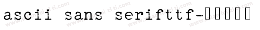 ascii sans serifttf字体转换